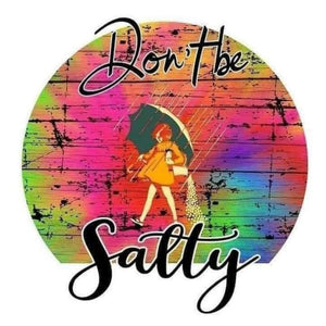 Don’t be salty w/ name